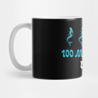 100 Mermazing Days Mug